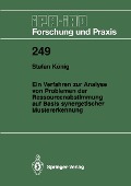 Cover-Bild zum Titel 'Ein Verfahren zur Analyse von Problemen der Ressourcenabstimmung auf Basis synergetischer Mustererkennung' von 'Stefan König'