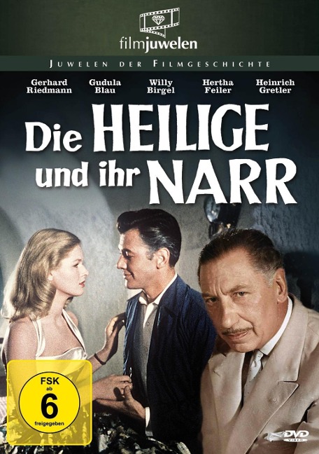 Die Heilige und ihr Narr - Agnes Günther, Franz Grothe