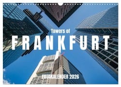 Cover-Bild zum Titel 'Towers of Frankfurt Fotokalender 2026 (Wandkalender 2026 DIN A3 quer), CALVENDO Monatskalender' von 'Shadiego Shadiego'