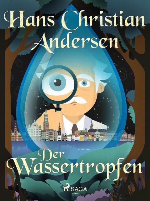 Der Wassertropfen - Hans Christian Andersen