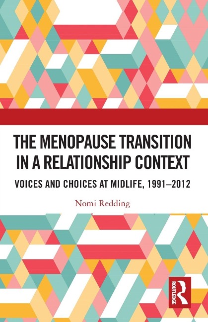 The Menopause Transition in a Relationship Context - Nomi Redding