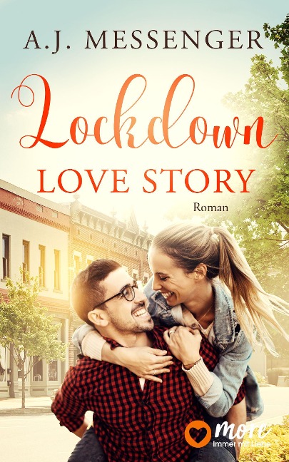 Lockdown Love Story - A. J. Messenger
