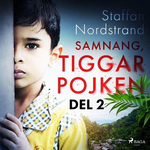Samnang, tiggarpojken - del 2 - Staffan Nordstrand