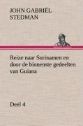 Cover-Bild zum Titel 'Reize naar Surinamen en door de binnenste gedeelten van Guiana - Deel 4' von 'John Gabriël Stedman'