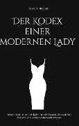 Cover-Bild zum Titel 'Der Kodex einer modernen Lady' von 'Bruna A. Klappert'