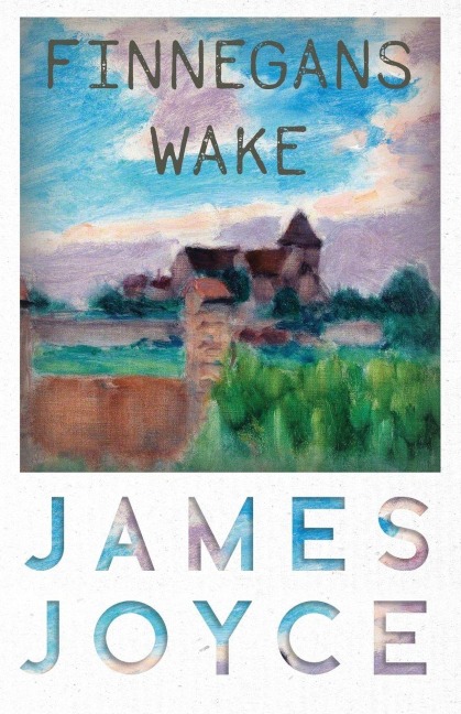 Finnegans Wake - James Joyce
