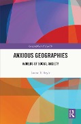 Cover-Bild zum Titel 'Anxious Geographies' von 'Louise E. Boyle'