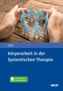 Cover-Bild zum Titel 'Körperarbeit in der Systemischen Therapie' von 'Peter Dold'