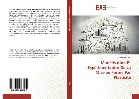 Modélisation Et Expérimentation De La Mise en Forme Par Plasticité - Mahfoudh Ayadi