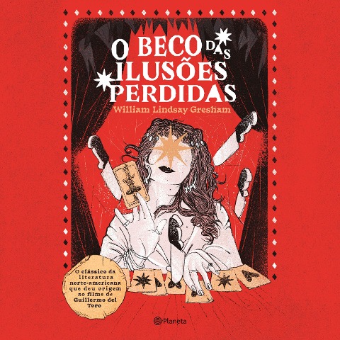 O beco das ilusões perdidas - William Lindsay Gresham