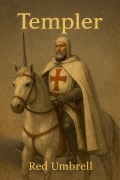 Cover-Bild zum Titel 'Templer' von 'Red Umbrell'