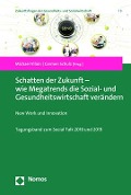 Cover-Bild zum Titel 'Schatten der Zukunft - wie Megatrends die Sozial- und Gesundheitswirtschaft verändern' von ''