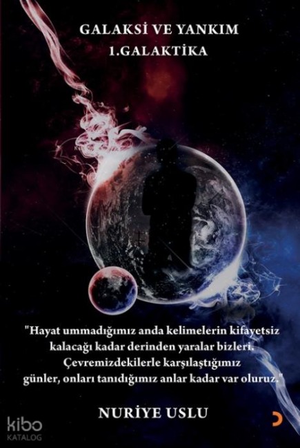 Galaksi ve Yankim - Nuriye Uslu