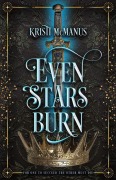 Cover-Bild zum Titel 'Even Stars Burn' von 'Kristi McManus'