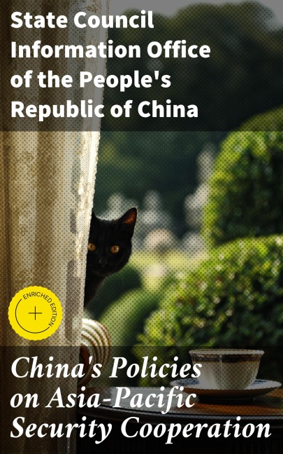 China's Policies on Asia-Pacific Security Cooperation - State Council Information Office of the People's Republic of China