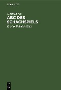 Cover-Bild zum Titel 'Abc des Schachspiels' von 'J. Minckwitz'