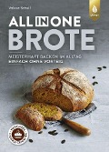 Cover-Bild zum Titel 'All-in-One-Brote' von 'Valesa Schell'