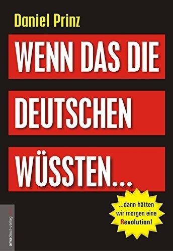 Wenn das die Deutschen wüssten... - Daniel Prinz
