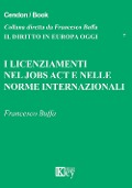 I licenziamenti nel jobs act e nelle norme internazionali - Francesco Buffa