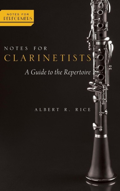 Notes for Clarinetists - Albert R. Rice