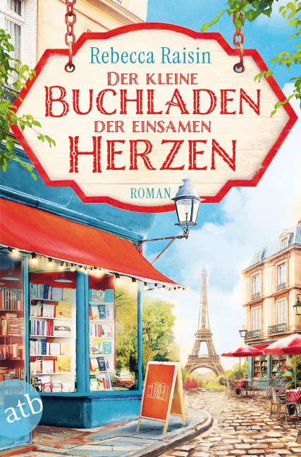 Der kleine Buchladen der einsamen Herzen - Rebecca Raisin