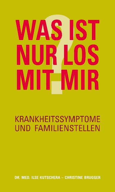 Was ist nur los mit mir? - Ilse Kutschera, Christine Brugger