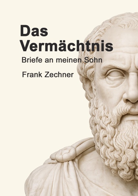 Das Vermächtnis - Frank Zechner