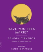 Cover-Bild zum Titel 'Have You Seen Marie?' von 'Sandra Cisneros'