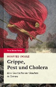 Cover-Bild zum Titel 'Grippe, Pest und Cholera' von 'Manfred Vasold'