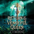 Return of the Vengeful Queen - C J Redwine