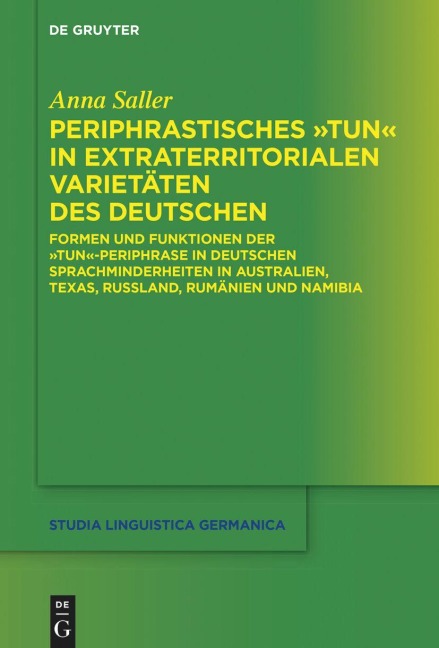Periphrastisches "tun" in extraterritorialen Varietäten des Deutschen - Anna Saller