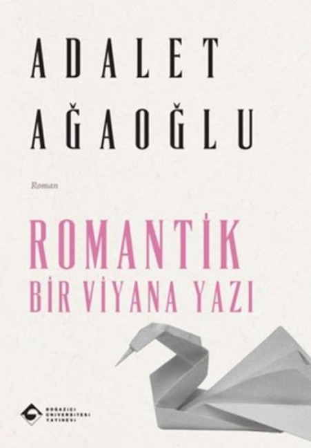 Romantik Bir Viyana Yazi - Adalet Agaoglu