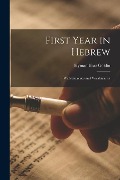 Cover-Bild zum Titel 'First Year in Hebrew; With Exercises and Vocabularies' von 'Hyman Elias Goldin'
