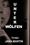 Cover-Bild zum Titel 'Unter Wölfen' von 'Jana Martin'