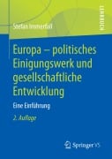 Cover-Bild zum Titel 'Europa - politisches Einigungswerk und gesellschaftliche Entwicklung' von 'Stefan Immerfall'