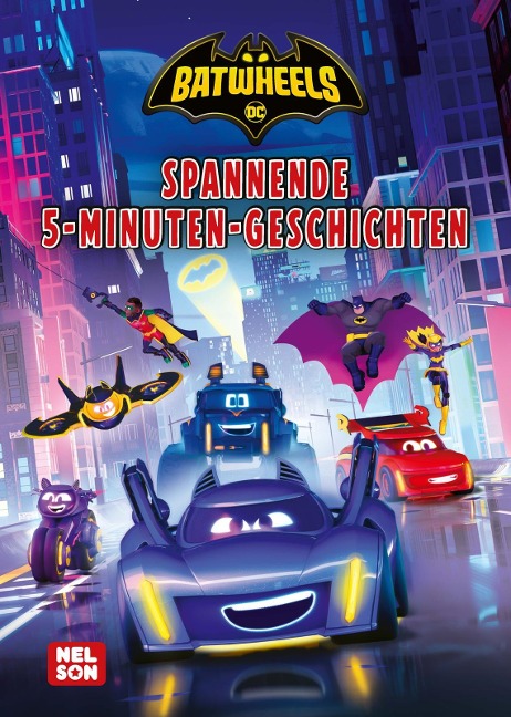 DC Batwheels: Spannende 5-Minuten-Geschichten - 