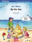 Cover-Bild zum Titel 'Am Meer. Kinderbuch Deutsch-Englisch' von 'Susanne Böse, Irene Brischnik'