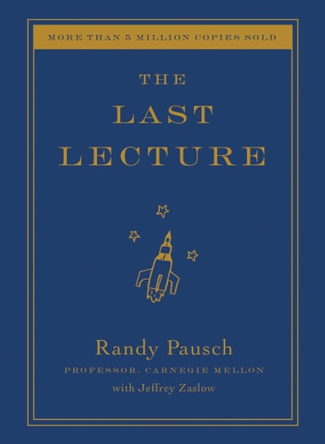 The Last Lecture - Randy Pausch