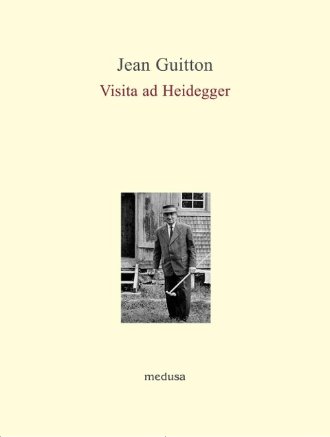 Visita ad Heidegger - Jean Guitton
