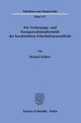 Cover-Bild zum Titel 'Die Verfassungs- und Europarechtskonformität der beschränkten Erbschaftsteuerpflicht' von 'Michael Feldner'