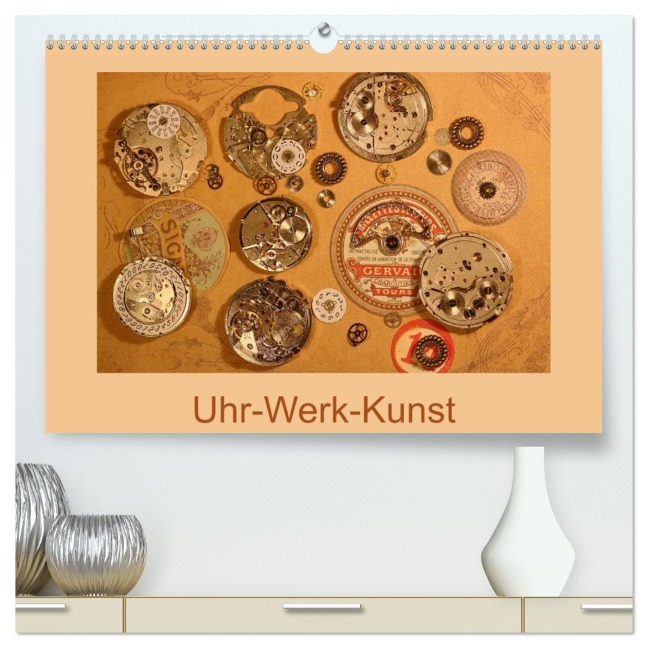 Uhr-Werk-Kunst (hochwertiger Premium Wandkalender 2026 DIN A2 quer), Kunstdruck in Hochglanz - Eva Ola Feix