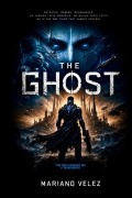 Cover-Bild zum Titel 'The Ghost' von 'Mariano Velez'