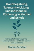 Cover-Bild zum Titel 'Hochbegabung, Talententwicklung und individuelle Förderung in Kindheit und Schule' von 'Thomas Schröter'