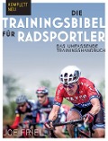 Die Trainingsbibel für Radsportler - Joe Friel