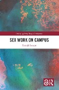 Cover-Bild zum Titel 'Sex Work on Campus' von 'Terah J. Stewart'