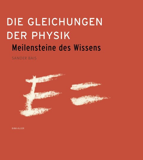 Die Gleichungen der Physik - Sander Bais