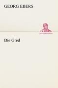 Die Gred - Georg Ebers