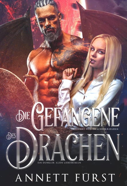 Die Gefangene des Drachen - Annett Fürst