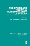 Cover-Bild zum Titel 'The Urban and Regional Transformation of Britain' von ''