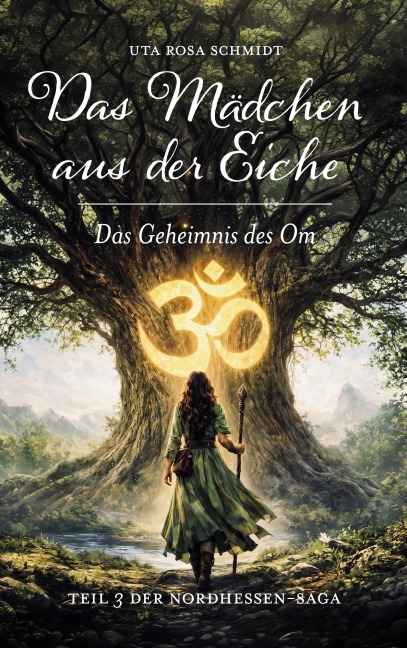 Das Mädchen aus der Eiche - Uta Rosa Schmidt
